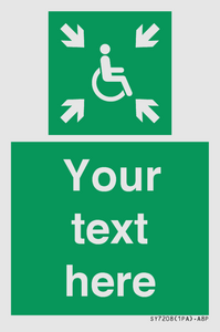 Custom sign safe condition evacuation temporary refuge